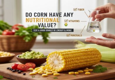 Do Corn Have Any Nutritional Value? Yes, More Than You Think! Do Corn Have Any Nutritional Value